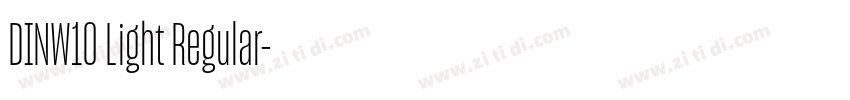 DINW10 Light Regular字体转换 DINW10 Light Regular字体转换